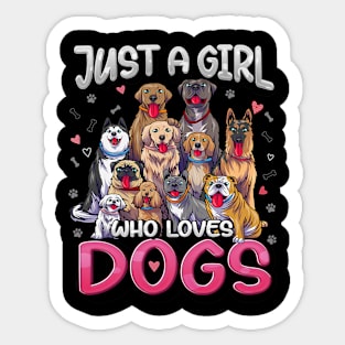 Just A Girl Who Loves Dogs Sticker